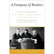 A Company of Readers: Uncollected Writings of W. H. Auden, Jacques Barzun, and Lionel Trilling from the Reader's Subscription and Mid-Century Book Clubs