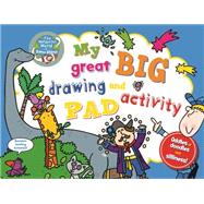 My Great Big Drawing and Activity Pad: Oddles and Doodles and Silliness