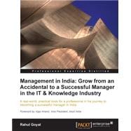 Management in India : Grow from an Accidental to a Successful Manager in the IT and Knowledge Industry