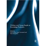 Children and Young People as Knowledge Producers