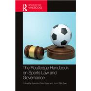 The Routledge Handbook on Sports Law and Governance