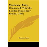 Missionary Ships Connected With the London Missionary Society