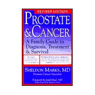 Prostate & Cancer Revised A Family Guide To Diagnosis, Treatment, And Survival