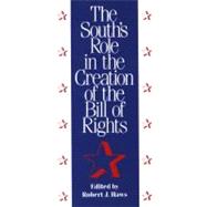 The South's Role in the Creation of the Bill of Rights