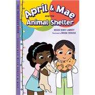 April & Mae and the Animal Shelter The Thursday Book