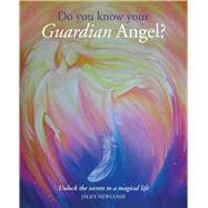 Do You Know Your Guardian Angel?