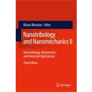 Nanotribology and Nanomechanics II : Nanotribology, Biomimetics, and Industrial Applications