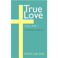 True Love, Volume 1
