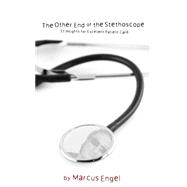 Kindle Book: The Other End of the Stethoscope (B003TO6HUQ)