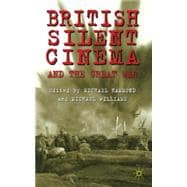 British Silent Cinema and the Great War