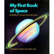 My First Book of Space Developed in conjunction with NASA