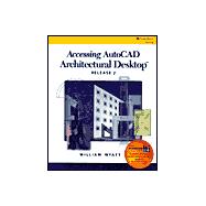 Accessing Autocad Architectural Desktop, Release 2