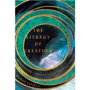 The Liturgy of Creation