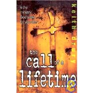 The Call of a Lifetime: Is the Ministry God's Plan for Your Life?