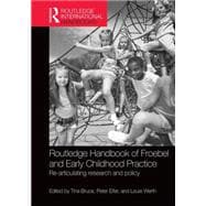 Routledge International Handbook of Froebel and Early Childhood Practice: Re-articulating research and policy