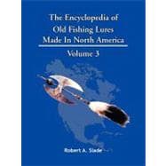 The Encyclodpedia of Old Fishing Lures