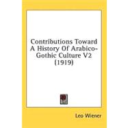 Contributions Toward a History of Arabico-Gothic Culture V2
