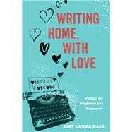 Writing Home, With Love