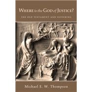 Where Is the God of Justice?