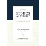 Ethics As Worship
