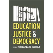 Education, Justice, and Democracy