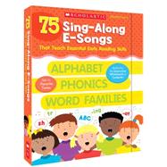 75 Sing-Along E-Songs That Teach Essential Early Reading Skills