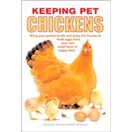 Keeping Pet Chickens