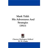 Mark Tidd : His Adventures and Strategies (1913)