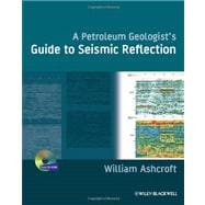 A Petroleum Geologist's Guide to Seismic Reflection