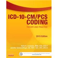 ICD-10-CM/Pcs Coding 2015: Theory and Practice
