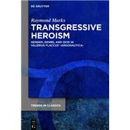 Transgressive Heroism