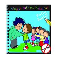 Naughty Nathan's Notebook Fully Bully Story & Activity Book