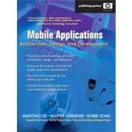 Mobile Applications Architecture, Design, and Development: Architecture, Design, and Development