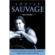 Louise Sauvage : My Story