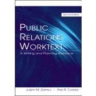 Public Relations Worktext: Strategic Message Development