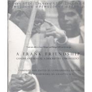 Frank Friendship : Gandhi and Bengal - A Descriptive Chronology