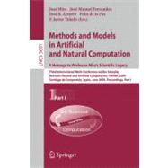 Methods and Models in Artificial and Natural Computation: A Homage to Professor Mira's Scientific Legacy : Third International Work-Conference on the Interplay Between Natural and Artificial Computation, IWINAC 2009, Santiago de Compostela, Spain, June 22-26, 2009, Proceedings, Part I