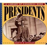 Presidents: A Library of Congress Book