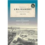 Selected Letters of A. M. A. Blanchet, Bishop of Walla Walla & Nesqualy, 1846-1879