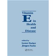 Vitamin E in Health and Disease