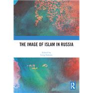 The Image of Islam in Russia