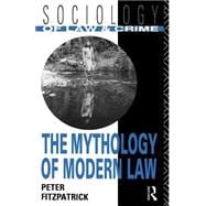 The Mythology of Modern Law,9780415082631