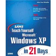 Sams Teach Yourself Microsoft Windows Xp in 21 Days