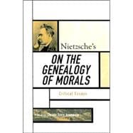 Nietzsche's On the Genealogy of Morals Critical Essays