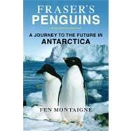 Fraser's Penguins Warning Signs from Antarctica