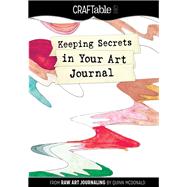 Keeping Secrets in Your Art Journal
