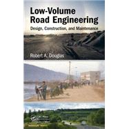 Low-Volume Road Engineering: Design, Construction, and Maintenance