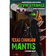 Texas Chainsaw Mantis