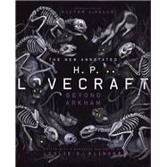 The New Annotated H.P. Lovecraft Beyond Arkham