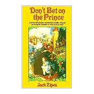 Don't Bet on the Prince: Contemporary Feminist Fairy Tales in North America and England
